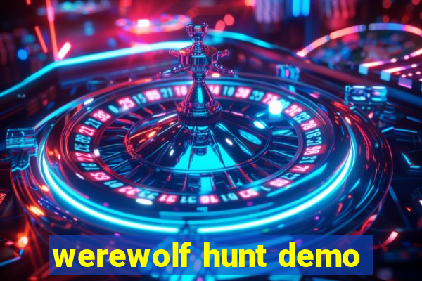 werewolf hunt demo